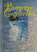 Baggersee-Geschichten