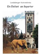 Ein Elefant am Bayertor